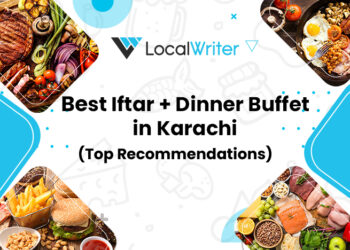 10 Best Ramadan Iftar Buffet in Karachi - Localwriterpk