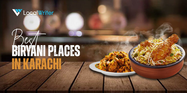 15 Top Best Biryani in Karachi - Localwriterpk