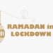 ramadan-in-lockdown-local-writer (2)