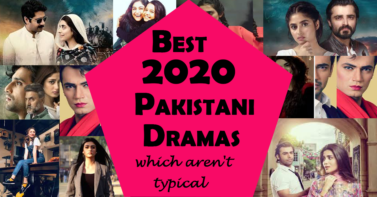 Pakistani Dramas 2020 which aren't Saas-Bahu Tales