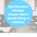 AJK education minister disown merit-based hiring