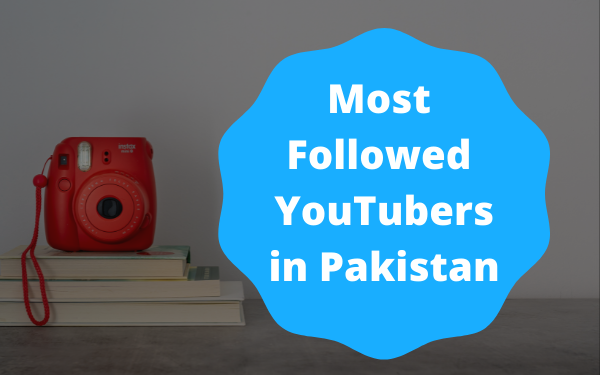 top youtubers in Pakistan