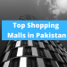 Top 5 Shopping Malls in Pakistan