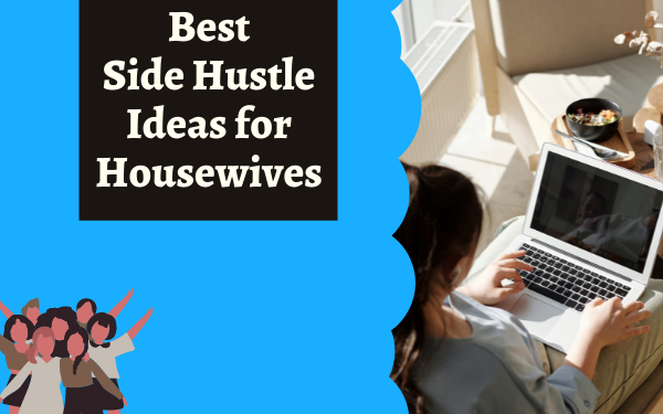 Side Hustle Ideas for Housewives in Pakistan