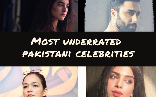 Most Underrated Pakistani Celebrities