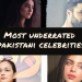 Most Underrated Pakistani Celebrities