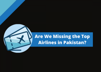 Top Airlines in Pakistan Left for People to Rely