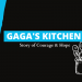 Gaga's Kitchen - Story of Courage and Hope