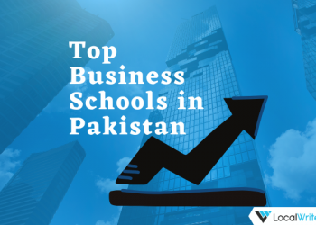 10 Top Business Schools in Pakistan - Localwriterpk