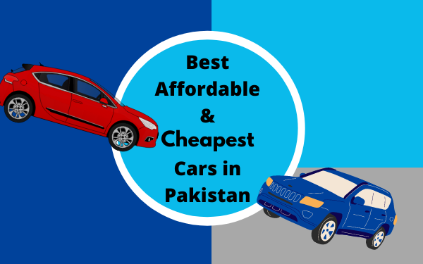 Best Cheapest and Affordable Cars in Pakistan - Localwriterpk