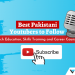 Best Pakistani Youtubers to follow for tech education, skills training, and career counselling