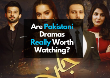 Breaching All Social Norms Of Our Society Are Pakistani Dramas Really Worth Watching-Localwriterpk