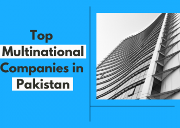 Top Multinational Companies in Pakistan - Localwriterpk