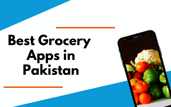 10 Best Grocery Apps in Pakistan - Localwriterpk