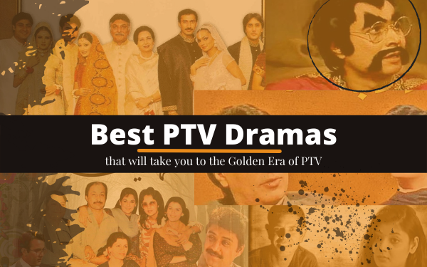 Best PTV Dramas that are Still Worth Watching - Localwriterpk