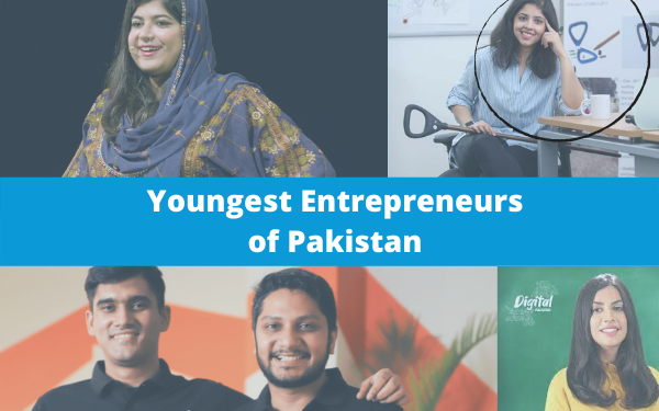  Youngest Entrepreneurs of Pakistan You Didn’t Know About