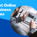 8 Best Online Business Ideas in 2022 - Localwriterpk