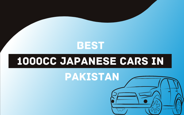 Best 1000cc Japanese Cars in Pakistan - Localwriterpk