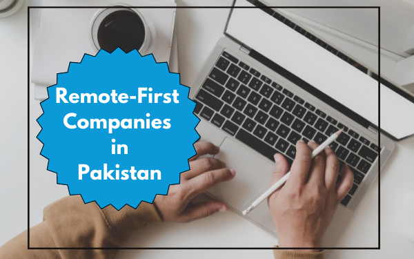 Remote Companies in Pakistan - Localwriterpk