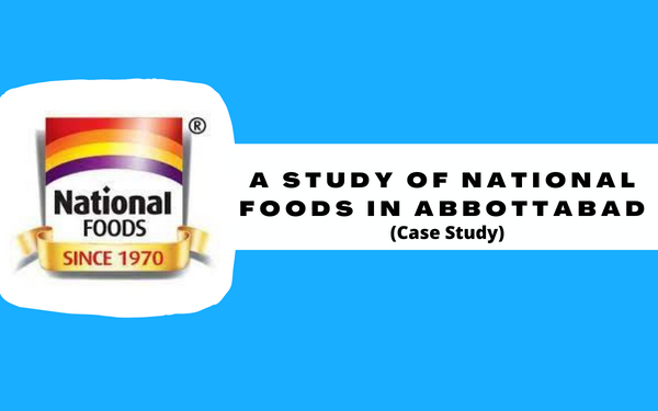 CASE STUDY of National Foods in Abbottabad
