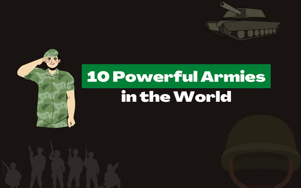 Top 10 Armies in the World - LocalWriterPK