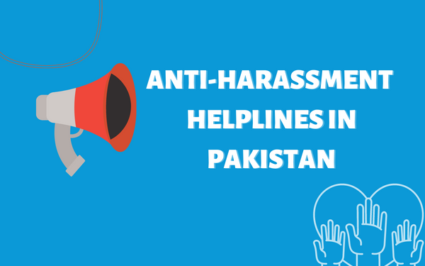 Top 10 Anti-Harassment Helplines in Pakistan - Localwriterpk