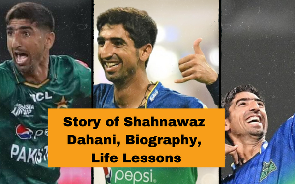 Story of Shahnawaz Dahani, Biography & Life Lessons