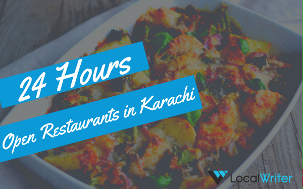 24 Hours Open Restaurants in Karachi - Localwriterpk