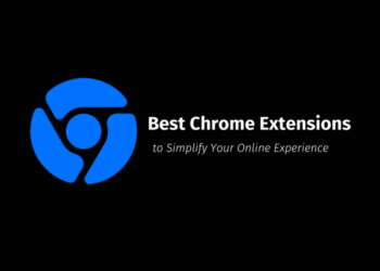 5 Best Chrome Extensions to Simplify your Online Experience