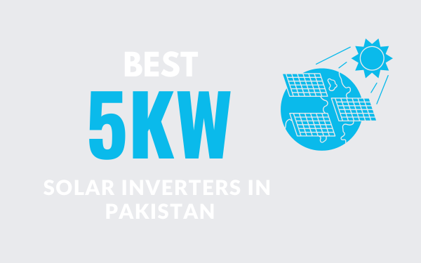 Best 5KW Solar Inverters in Pakistan - Localwriterpk