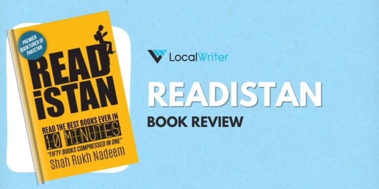 Readistan by Shahrukh Nadeem - Book Review - Here's What Should You Read Next - Localwriterpk
