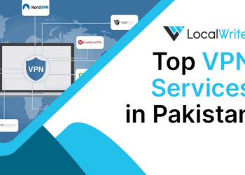 Top 10 VPN Services in Pakistan (Free and Paid)