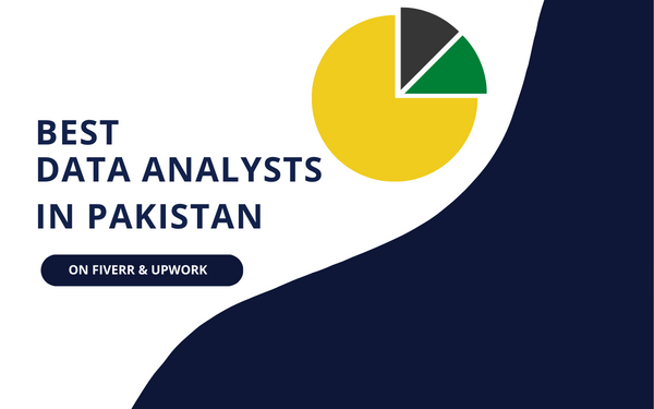 Top 15 Data Analysts in Pakistan on Fiverr & Upwork - Localwriterpk