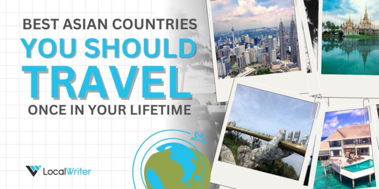 Top Asian Countries to Vist for Best Tourism Experience - Localwriterpk