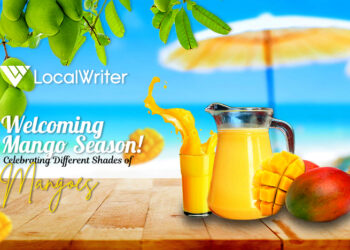 Welcoming Mango Season-Celebrating Different Shades of Mangoes - Localwriterpk